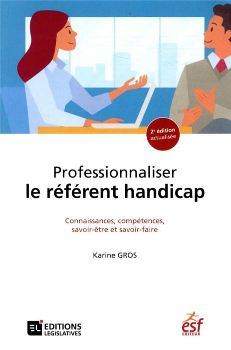 Emprunter Professionnaliser le référent handicap. Connaissances, compétences, savoir-être et savoir-faire, 2e livre