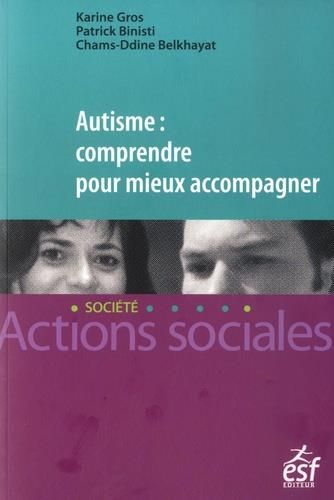 Emprunter Autisme : comprendre pour mieux accompagner livre