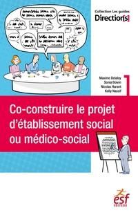 Emprunter Co-construire le projet d'établissement social ou médico-social livre