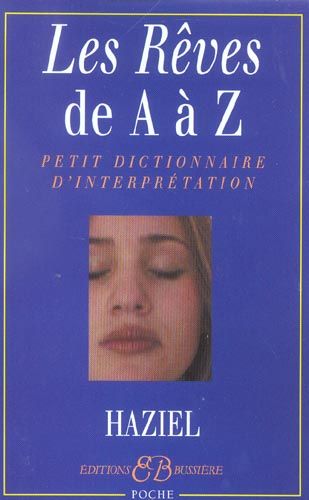 Emprunter Les rêves de A à Z. Petit dictionnaire d'interprétation livre