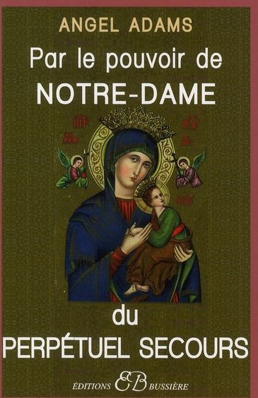 Emprunter Par le Pouvoir de Notre-Dame du Perpétuel Secours livre