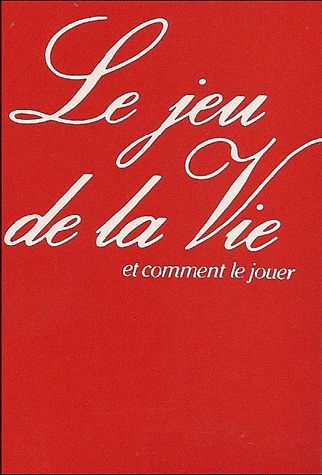 Emprunter Le jeu de la Vie et comment le jouer livre