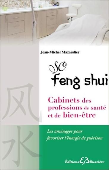 Emprunter So Feng Shui. Cabinets des professions de santé et de bien-être livre