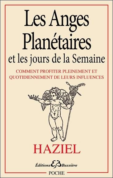 Emprunter Les anges planétaires et les jours de la semaine. Comment profiter pleinement et quotidiennement de livre