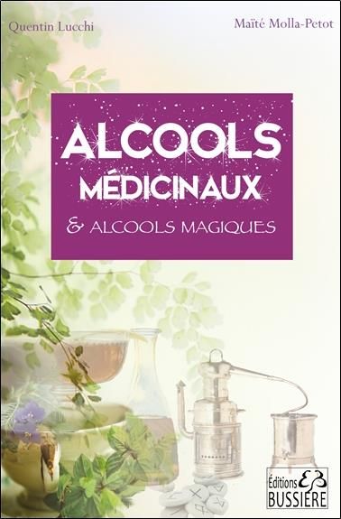 Emprunter Alcools médicinaux et alcools magiques livre