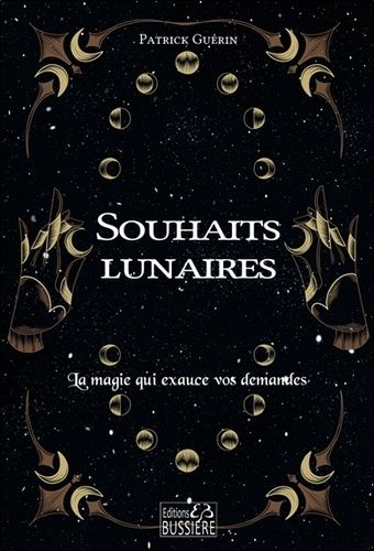 Emprunter Souhaits lunaires. La magie qui exauce vos demandes livre