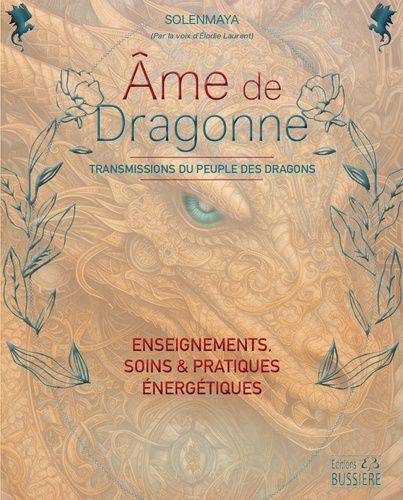 Emprunter Ame de Dragonne. Transmissions du Peuple des Dragons livre