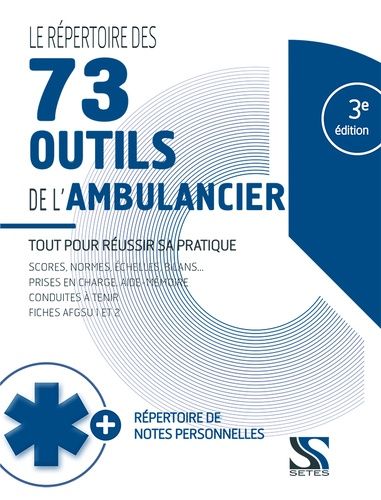 Emprunter Le répertoire des 73 outils de l'ambulancier. 3e édition livre