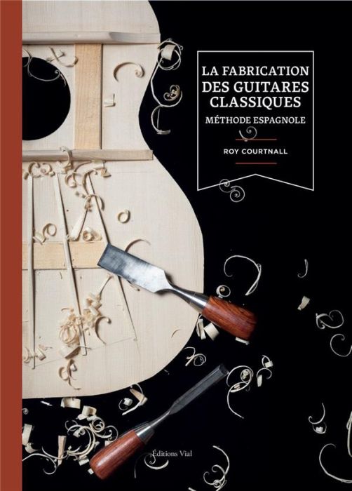 Emprunter La fabrication des guitares classiques. Méthode espagnol livre