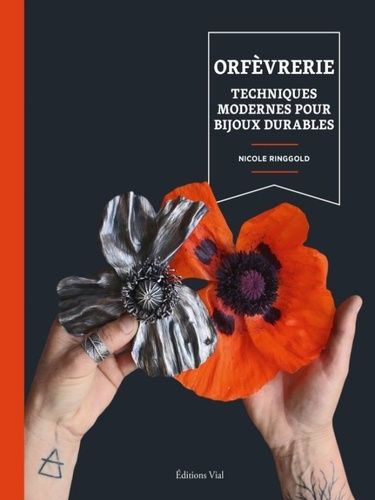 Emprunter Orfèvrerie. Techniques modernes pour bijoux durables livre