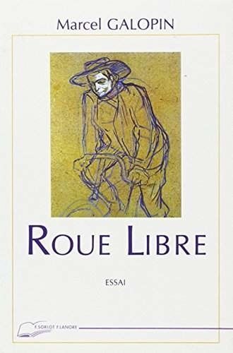 Emprunter Roue Libre - Essai livre