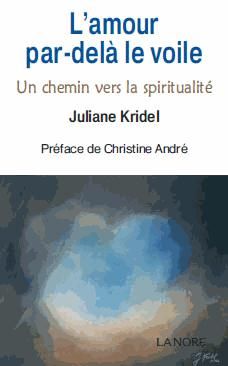 Emprunter L'amour par-delà le voile. Un chemin vers la spiritualité livre