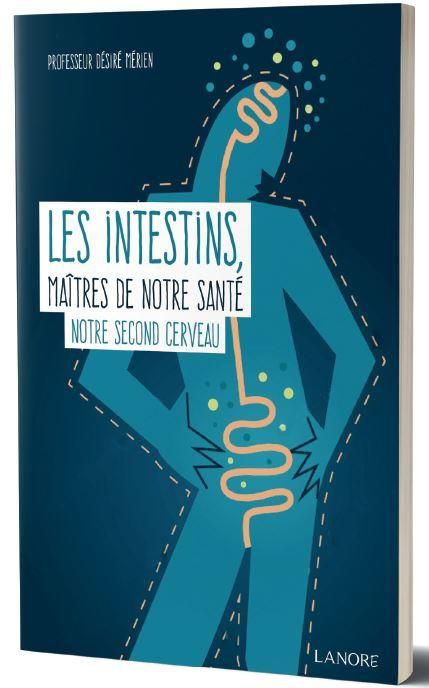 Emprunter Les intestins, maîtres de notre santé livre