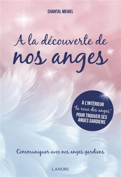 Emprunter A la découverte de nos anges livre