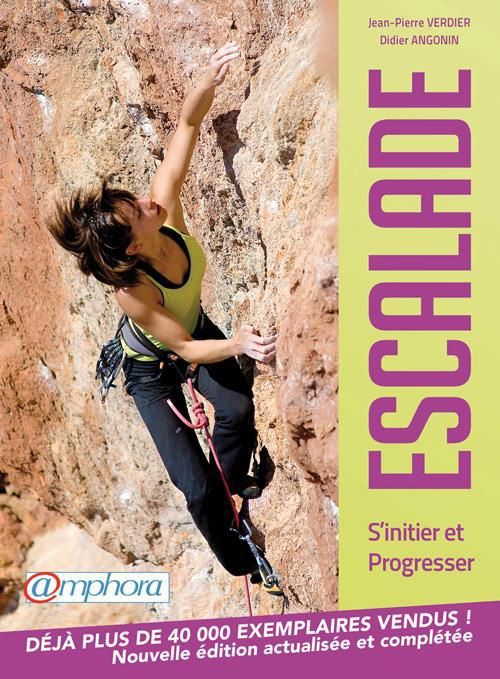 Emprunter Escalade. S'initier et progresser livre