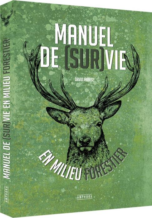 Emprunter Manuel de survie en milieu forestier livre