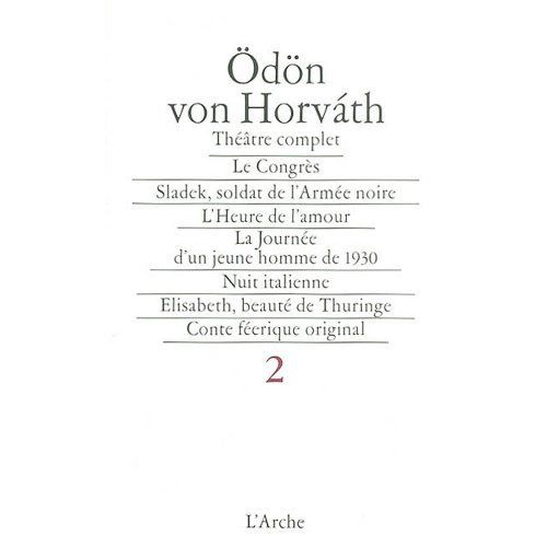 Emprunter THEATRE COMPLET. Tome 2,  Le Congrès, Sladek soldat de l'armée noire, L'heure de l'amour, La journée livre