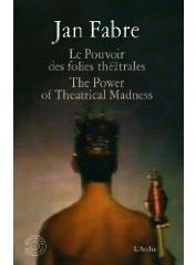 Emprunter Le Pouvoir des folies théâtrales. The Power of Theatrical Madness, avec 1 DVD livre