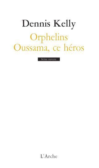 Emprunter Orphelins. Oussama, ce héros livre