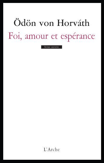 Emprunter Foi amour espérance. Une petite danse de mort en cinq tableau livre