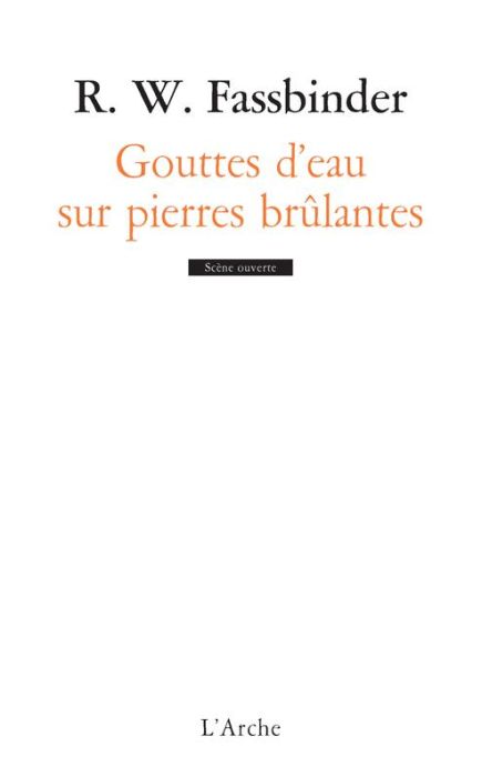 Emprunter Gouttes d'eau sur pierre brûlante. Une comédie à fin pseudo-tragique livre