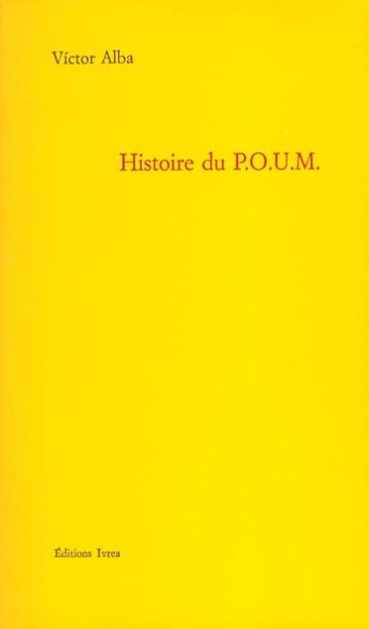 Emprunter Histoire du POUM. Le marxisme en Espagne (1919-1939) livre