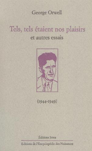 Emprunter Tels, tels étaient nos plaisirs et autres essais (1944-1949) livre