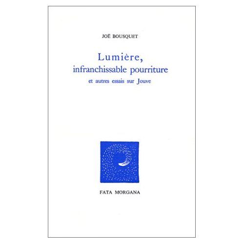 Emprunter LUMIERE, INFRANCHISSABLE POURRITURE livre