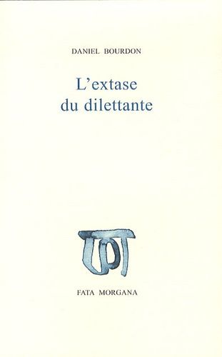 Emprunter L'extase du dilettante livre