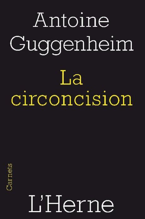 Emprunter La circoncision. Circoncision de la chair et circoncision du coeur, une lecture de saint Paul livre