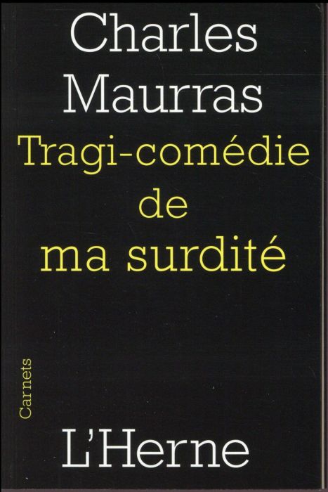 Emprunter Tragi-comédie de ma surdité livre