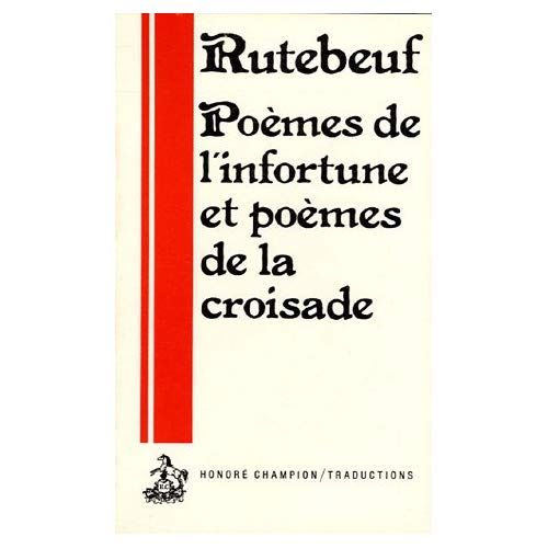 Emprunter POEMES DE L'INFORTUNE ET DE LA CROISADE. TRADUCTION EN FRANCAIS MODERNE PAR JEAN DUFOURNET. (1979). livre