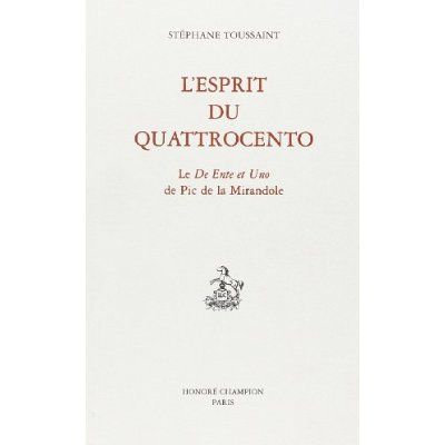 Emprunter L'ESPRIT DU QUATTROCENTO. LE DE ENTE ET UNO DE PIC DE LA MIRANDOLE. livre