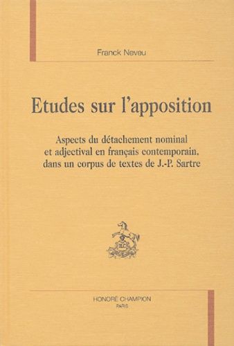 Emprunter ETUDES SUR L'APPOSITION. ASPECTS DU DETACHEMENT NOMINAL ET ADJECTIVAL EN FRANCAIS CONTEMPORAIN, DAN livre