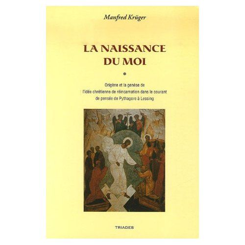 Emprunter La Naissance du Moi. Origène et la genèse de l'idée chrétienne de réincarnation dans le courant de p livre