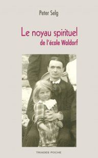 Emprunter Le noyau spirituel de l'école Waldorf livre