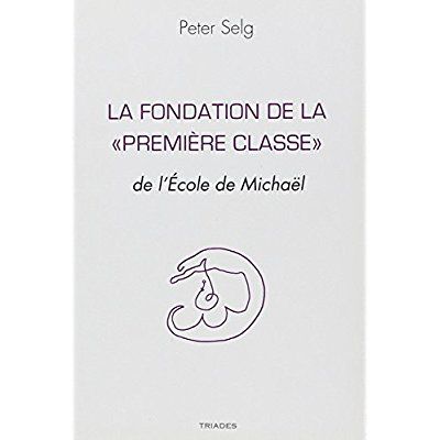 Emprunter La Fondation De La « Premiere Classe » De L'Ecole De Michael livre