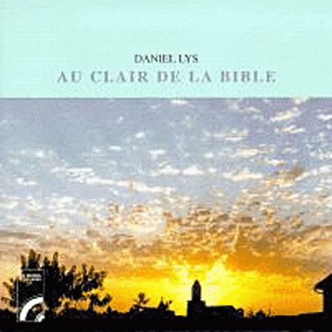 Emprunter AU CLAIR DE LA BIBLE livre