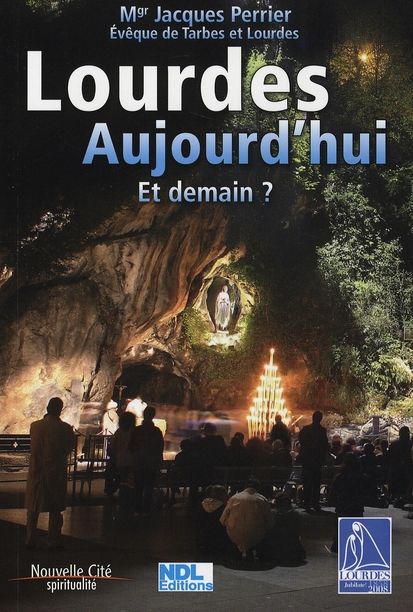 Emprunter Lourdes aujourd'hui / Et demain ? livre