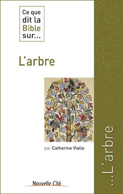 Emprunter L'ARBRE - CE QUE DIT LA BIBLE SUR livre