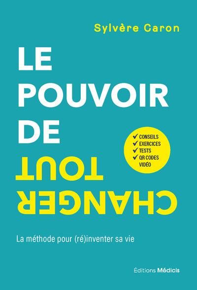 Emprunter Le pouvoir de tout changer. La méthode pour (ré)inventer sa vie livre