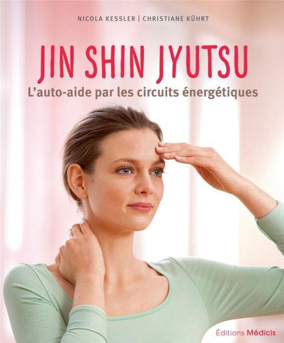 Emprunter Jin Shin Jyutsu. L'auto-aide par les circuits énergétiques livre