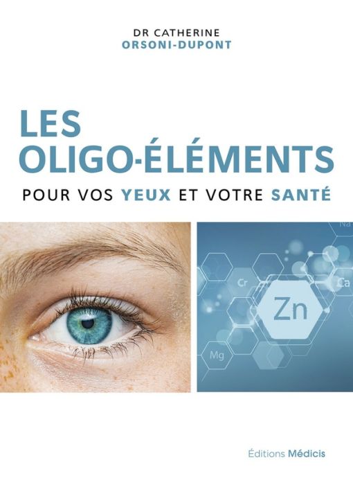 Emprunter Les oligo éléments pour vos yeux et votre santé livre