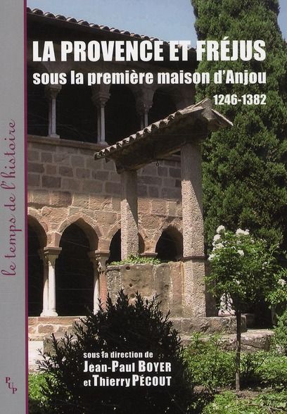 Emprunter La Provence et Fréjus sous la première maison d'Anjou 1246-1382 livre