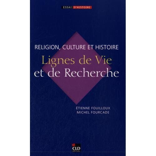 Emprunter Religion, culture et Histoire. Lignes de vie et de recherche livre