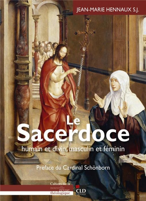 Emprunter Le sacerdoce, humain et divin, masculin et féminin livre