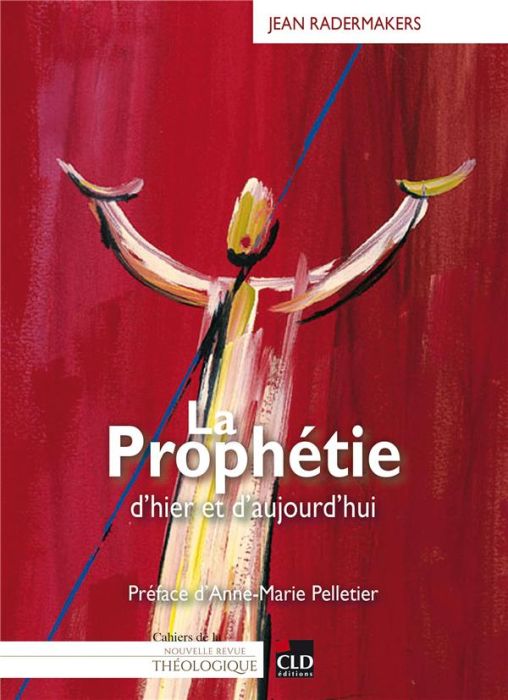 Emprunter La prophétie. D'hier et d'aujourdui livre