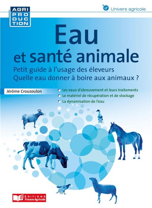 Emprunter Eau et santé animale. Quelle eau donner à boire aux animaux ? livre