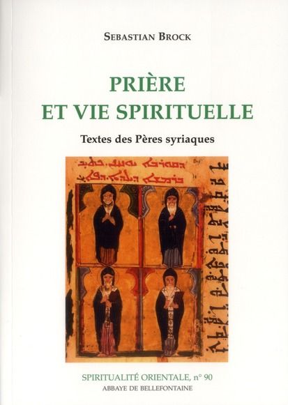 Emprunter Prière et vie spirituelle. Textes des pères syriaques livre