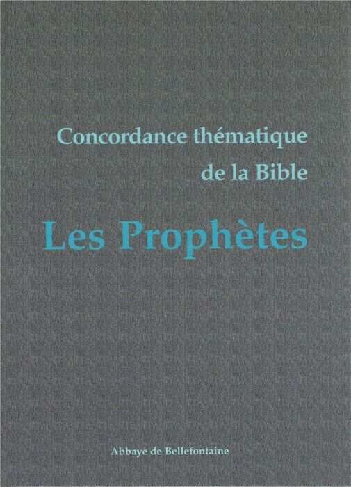 Emprunter Concordance thématique de la Bible - Les Prophètes livre